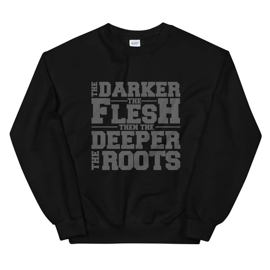 Blacker The Berry Unisex Sweatshirt