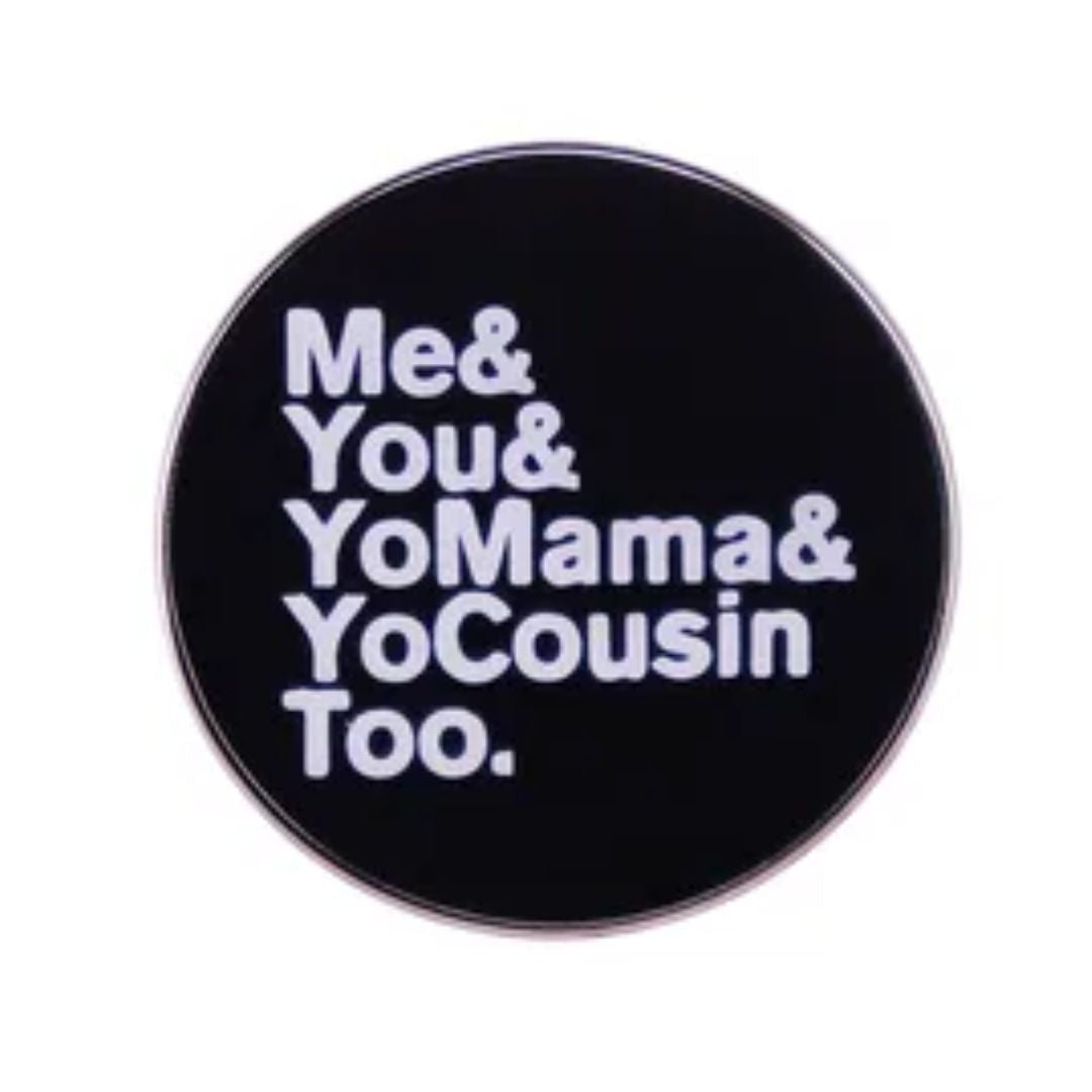 Me & You Metal Pin